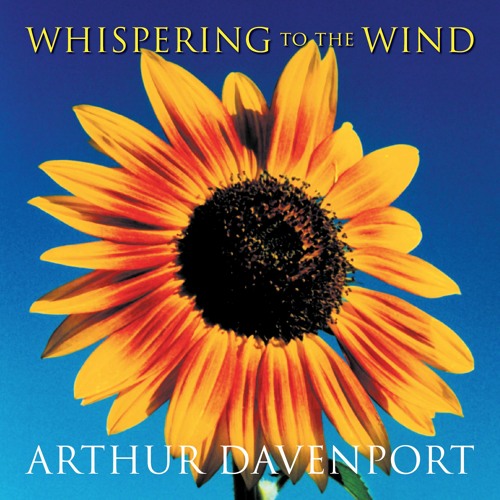 Whispering to the Wind by Arthur Davenport